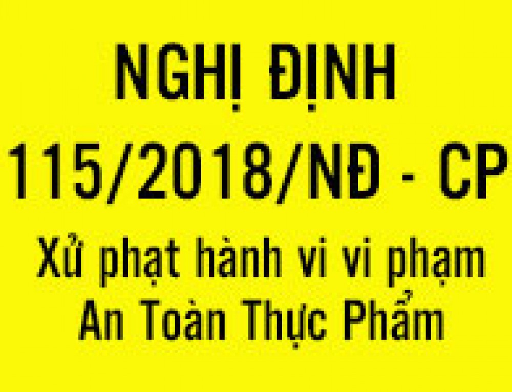 Nghị định số 115 thay thế nghị định 178 về xử phạt an toàn thực phẩm